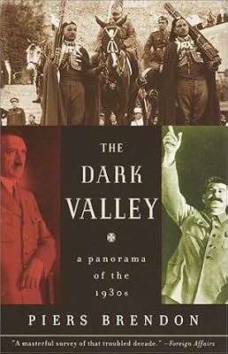 The Dark Valley: A Panorama of the 1930s