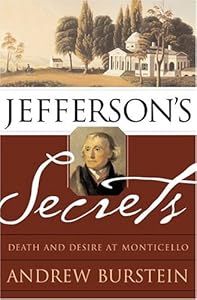 Jefferson's Secrets: Death and Desire at Monticello