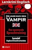 Die Jagd nach dem Vampir: Lernziel Englisch Grundwortschatz. Das spannende Sprachtraining - Marc Hillefeld