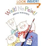 Wait! No Paint!
