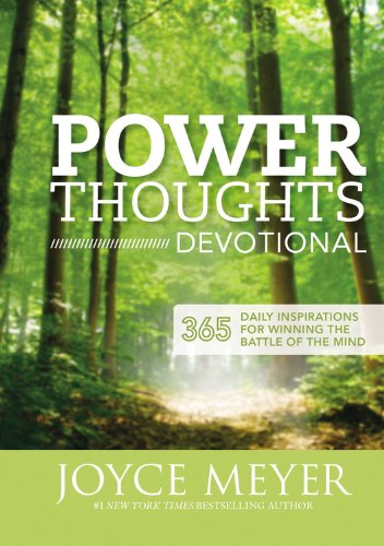 Power Thoughts Devotional: 365 Daily Inspirations for Winning the Battle of the Mind by Joyce Meyer
