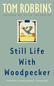 Still Life with Woodpecker: A Novel