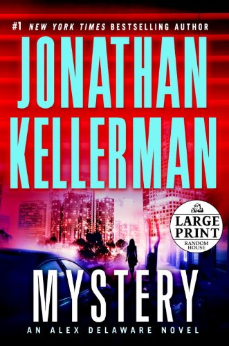 Mystery: An Alex Delaware Novel by Jonathan Kellerman