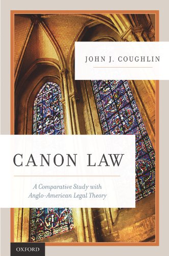 Canon Law: A Comparative Study with Anglo-American Legal Theory by John J. Coughlin, O.F.M.