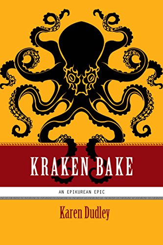 Kraken Bake (An Epikurean Epic Book 2)