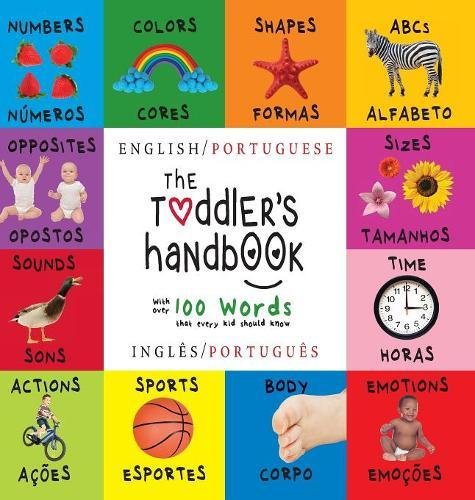 THE TODDLER'S HANDBOOK: BILINGUAL (ENGLISH / PORTUGUESE) By Dayna Martin & A R