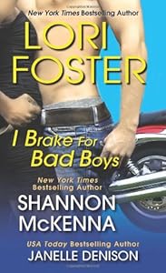 I Brake For Bad Boys