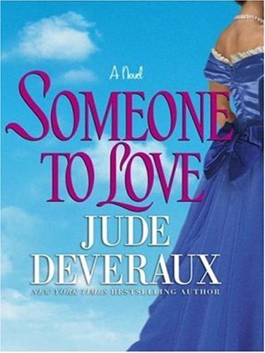 Someone to Love: A Novel by Jude Deveraux