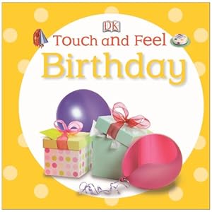 Touch and Feel: Birthday