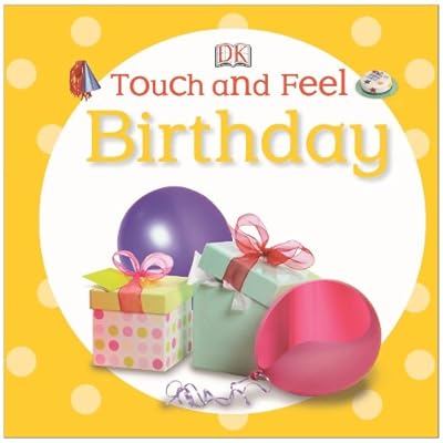 Touch and Feel: Birthday