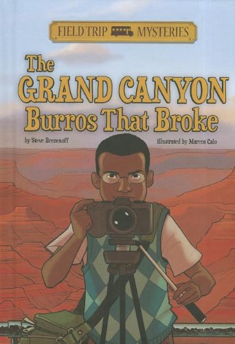 The Grand Canyon Burros That Broke by Steve Brezenoff