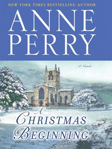 A Christmas Beginning by Anne Perry
