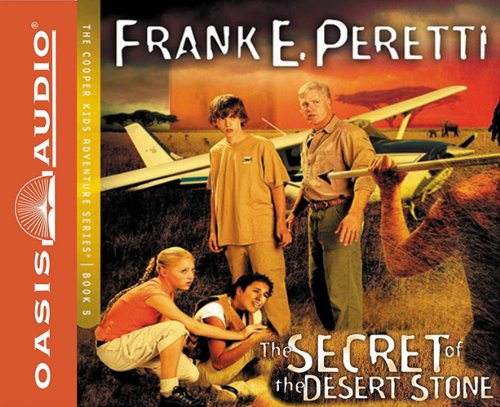 The Secret of the Desert Stone by Frank Peretti