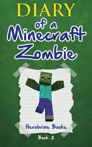 Diary of a Minecraft Zombie Book 3: When Nature Calls by Herobrine Books