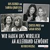 Wir haben uns wirklich an allerhand gewöhnt: Der Briefwechsel