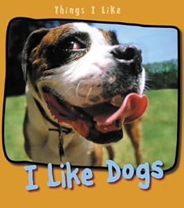 I Like Dogs (Things I Like)