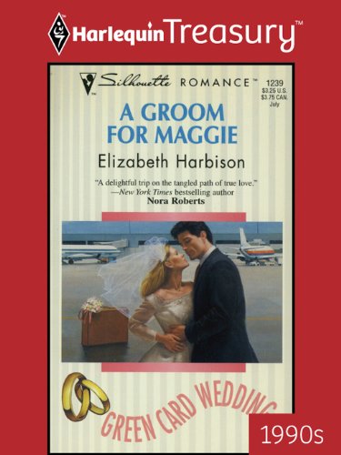 A GROOM FOR MAGGIE (Whirlwind Weddings Book 5) by Elizabeth Harbison
