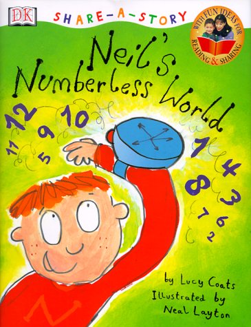 DK Share-a-Story: Neil's Numberless World by Lucy Coats