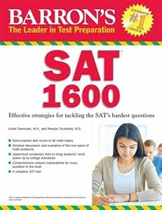 Barron's SAT 1600: Revised for the NEW SAT by Linda Carnevale M.A.                       ,