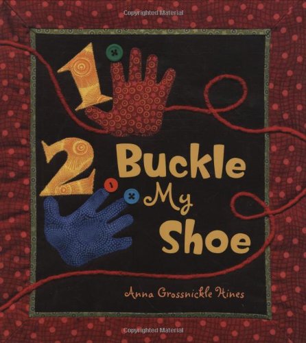 1, 2, Buckle My Shoe by Anna Grossnickle Hines