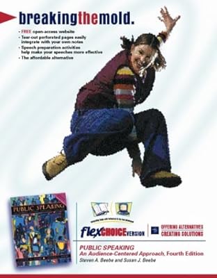 Public Speaking: An Audience-Centered Approach (FlexChoice Version) (4th Edition)