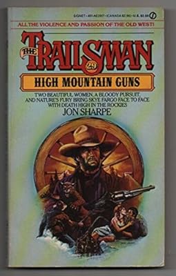 High Mountain Guns (Trailsman #29)