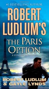 Robert Ludlum's The Paris Option: A Covert-One Novel