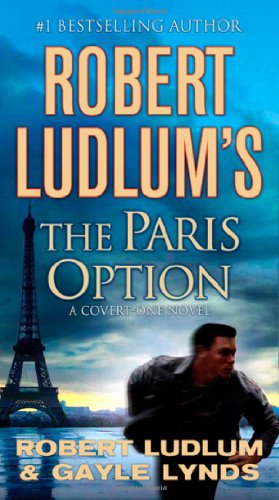 Robert Ludlum's The Paris Option: A Covert-One Novel by Robert Ludlum