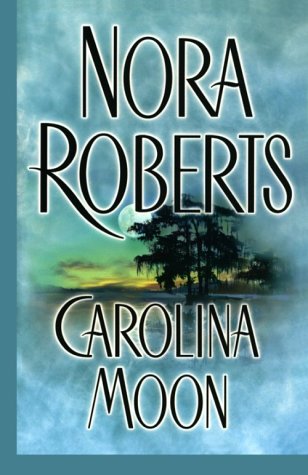 Carolina Moon by Nora Roberts
