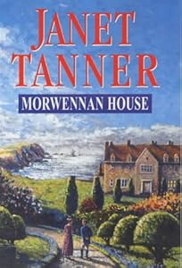 Morwennan House by Janet Tanner