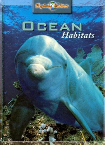 Ocean Habitats (Exploring Habitats) by Paul Bennett