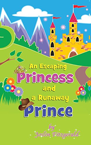 An Escaping Princess and a Runaway Prince