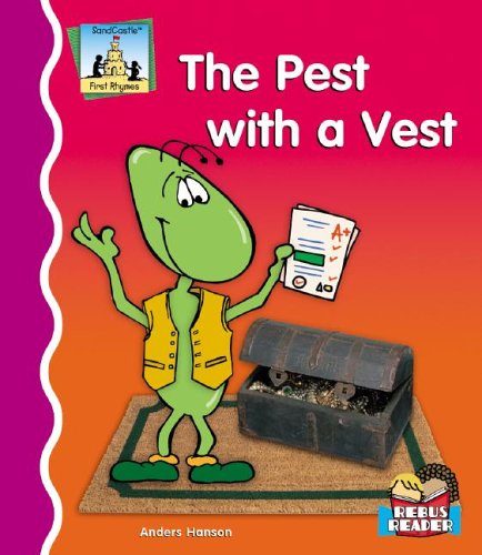 The Pest With a Vest (First Rhymes) by Anders Hanson