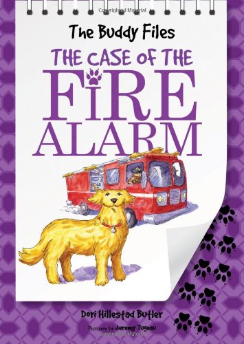 The Buddy Files: The Case of the Fire Alarm by Dori Hillestad Butler