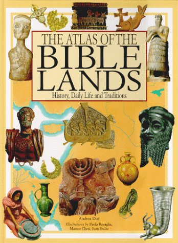 The Atlas of the Bible Lands by Andrea Due