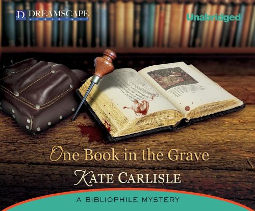 One Book in the Grave: A Bibliophile Mystery by Kate Carlisle