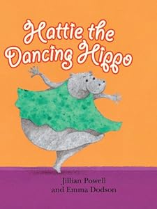 Hattie the Dancing Hippo (Get Ready (Windmill Books))