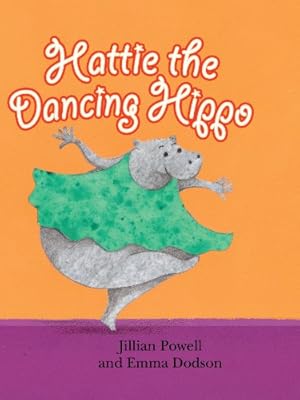 Hattie the Dancing Hippo (Get Ready (Windmill Books))