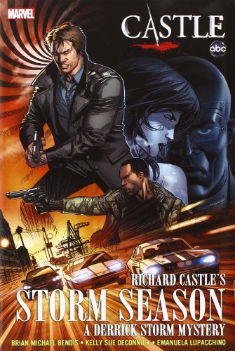 Castle: Richard Castle's Storm Season by Brian Michael Bendis