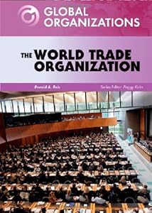 The World Trade Organization (Global Organizations)