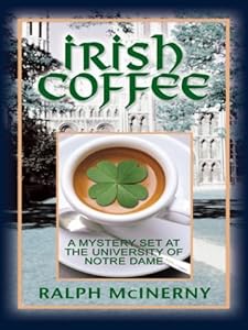 Irish Coffee: A Mystery Set At The University of Notre Dame
