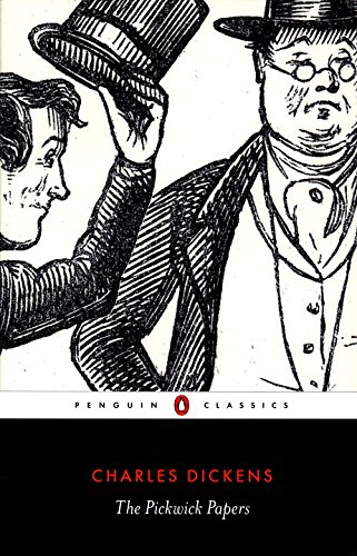 The Pickwick Papers (Penguin Classics) by Charles Dickens