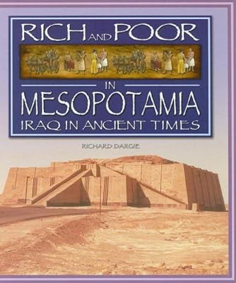 Rich and Poor in Mesopotamia: Iraq in Ancient Times