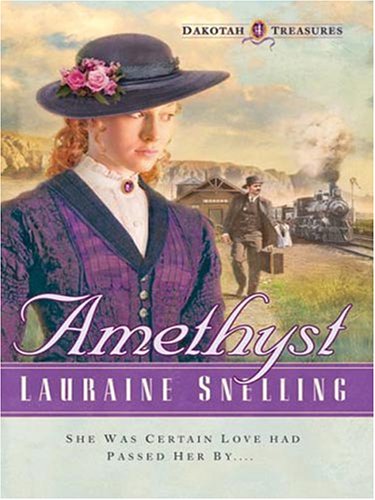 Amethyst (Dakotah Treasures #4) by Lauraine Snelling