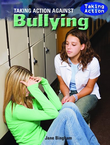 Taking Action Against Bullying by Jane Bingham