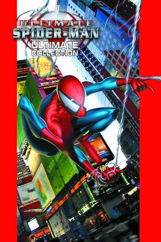 Ultimate Spider-Man: Ultimate Collection, Vol. 1 by Brian Michael Bendis