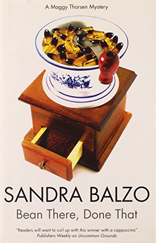 Bean There, Done That (Maggy Thorsen) by Sandra Balzo