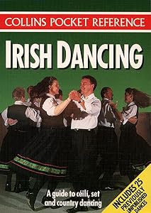 Irish Dancing (Collins Pocket Reference)