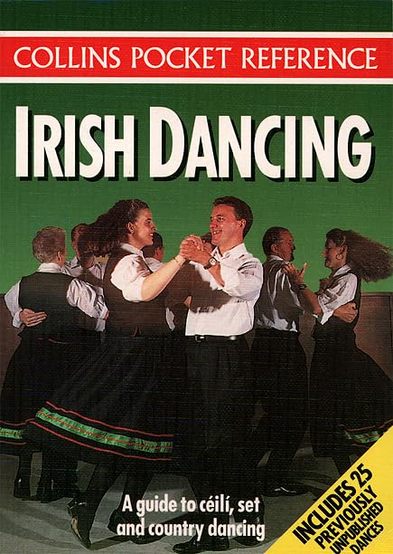 Irish Dancing (Collins Pocket Reference) by Tom Quinn