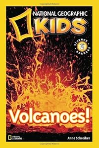 Volcanoes! (National Geographic Readers) by Anne Schreiber